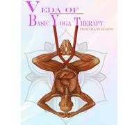 Veda of Basic Yoga Thearpy: From Cell to Healing