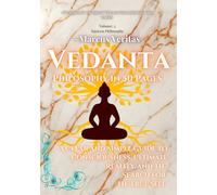 Vedanta: Philosophy in 50 Pages: A Clear and Simple Guide to Consciousness, Ultimate Reality, and the Search for the True Self