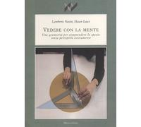 Vedere con la mente. Una geometria per comprendere lo spazio senza percepirlo vi