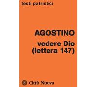 Vedere Dio (lettera 147)