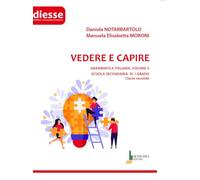Vedere e capire. Grammatica italiana. Scuola secondaria di primo grado. Classe seconda (Vol. 2)