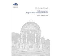 Libri Castagnoli Manghi Alda - Vedere E Narrare. Saggi Su Hans Christian Anderse