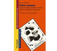 Vedere emozioni. Strumenti digitali, analogici e narrativi (DAN) per il benessere relazionale