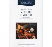 Vedere i suoni. Uno sguardo sugli strumenti musicali
