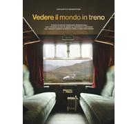Vedere il mondo in treno