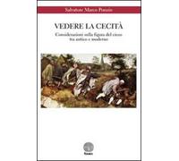 Vedere la cecità. Considerazioni sulla figura del cieco tra antico e moderno