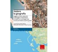 Libri Fazzini Luisa / Ulrike Raiser / Morandini Alessandro - Vedere La Geografia