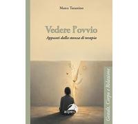 Vedere l'ovvio. Appunti dalla stanza di terapia