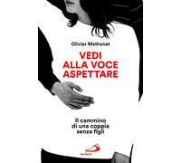 Vedi alla voce aspettare. Il cammino di una coppia senza figli