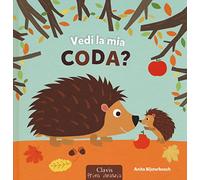 Vedi la mia coda? Ediz. a colori