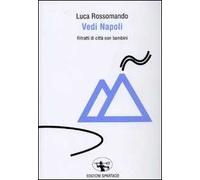 Vedi Napoli