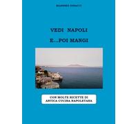 Vedi Napoli e...poi mangi di Massimo Dinacci, 2020, Youcanprint