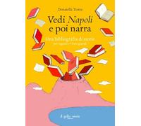 Vedi Napoli e poi narra