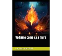 Vediamo come va a finire