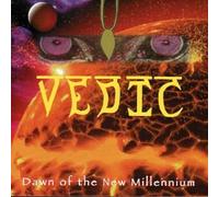 Vedic - Dawn of The New Millennium