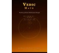Vedic Math: The Story of Human Mathematical Thought