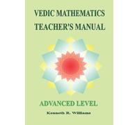 Vedic Mathematics Teacher's Manual - Advanced Level