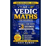 Vedic Maths for Beginners: Square & Cube Roots in Your Head - Mental Math Tricks, Speed Shortcuts & Practice Drills