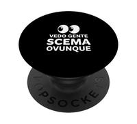Vedo gente Scema Ovunque Ironica Divertente PopSockets PopGrip Adesivo