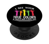 Vedo i tuoi veri colori, ecco perché ti amo autismo PopSockets PopGrip Adesivo