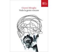 Vedo la gente vincere