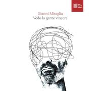 Vedo la gente vincere