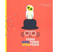 Vedo, non vedo, stravedo