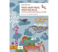vedo non vedo vedo piu in la moscon lilith 886656124X