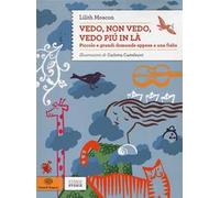 Vedo, non vedo, vedo più in là. Piccole e grandi domande appese a una fiaba