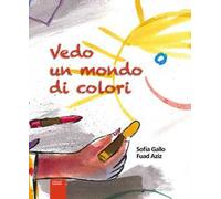 Vedo un mondo di colori