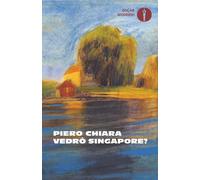 Vedrò Singapore? [Paperback] [Oct 09, 2025] Chiara, Piero and Novelli, Mauro