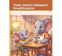Vedu learns Delayed Gratification: Vedu and the Magic Cookie Jar
