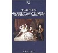 Vedutisti e viaggiatori tra Settecento e Ottocento