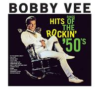 Vee, Bobby - Sings Hits Of The Rockin' 50s