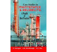 Vee Narayan Case Studies in Maintenance and Reliability: A Wealth of (Tascabile)