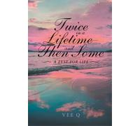 Vee Q Twice in a Lifetime, and Then Some (Tascabile)