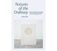 Veena Das Textures of the Ordinary (Copertina rigida) Thinking from Elsewhere