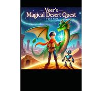 Veer’s Magical Desert Quest: An Adventure of Friendship and Magic in the Desert