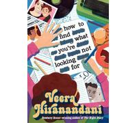 Veera Hiranandani How to Find What You're Not Looking For (Copertina rigida)