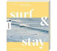 Veerle Helsen K Surf & Stay: Mit Van und Surfboard entlang de (Copertina rigida)