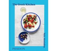 Vefa Alexiadou The Greek Kitchen (Copertina rigida) (PRESALE 28/01/2026)