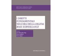 I diritti fondamentali nell'era della digital mass surveillance - Efrén Rí...