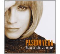 Vega, Pasion - FLACA DE AMOR