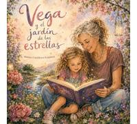 Vega y el jardín de las estrellas
