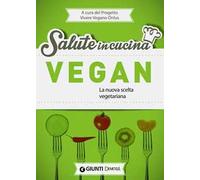 Vegan. La nuova scelta vegetariana