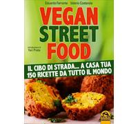 Vegan street food di Eduardo Ferrante, Valerio Costanzia, 2015, Macro Edizioni