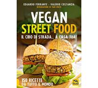 Vegan street food. Il cibo di strada... a casa tua!