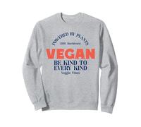 Vegano Alimentato dalle Piante Sii Gentile con Ogni Tipo di Vibrazione vegetariana Felpa
