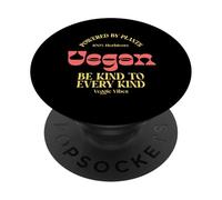Vegano alimentato dalle piante Sii gentile con ogni tipo di vibrazione vegetariana PopSockets PopGrip Adesivo