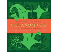 Terry Romero Isa Moskowi Veganomicon, 10th Anniversary Editi (Copertina rigida)
